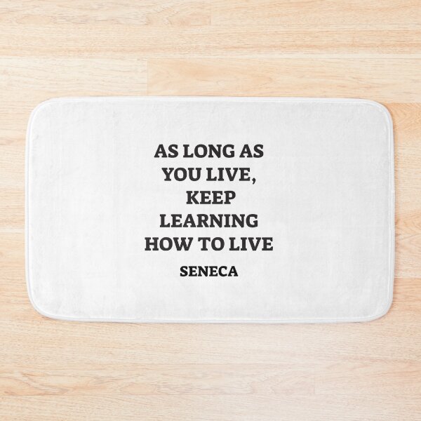 Item preview, As long as you live, keep learning how to live - Seneca Stoic philosophy designed and sold by Inspirationmotivation.