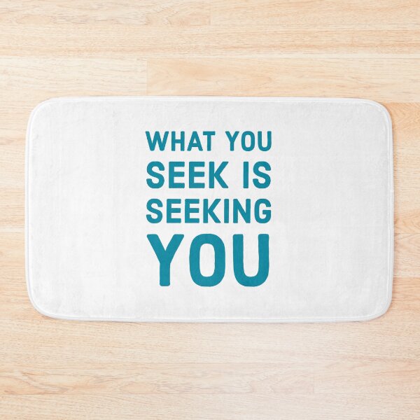 Item preview, What you seek is seeking you - Rumi Quotes designed and sold by Inspirationmotivation.