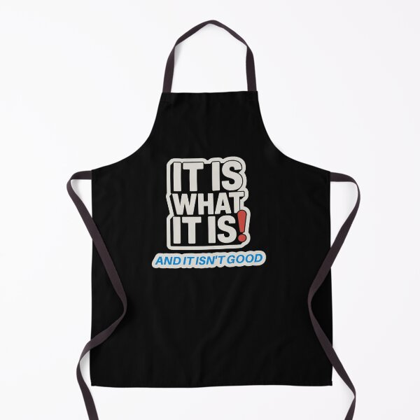 Item preview, It Is What It Is! and It Isn't Good designed and sold by Wilcox PhotoArt.