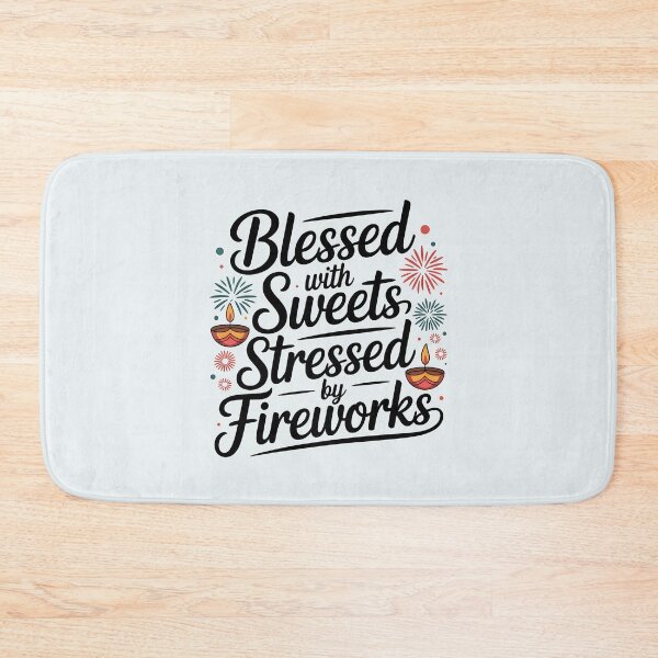 Item preview, Blessed with Sweets Stressed by Fireworks – Funny Diwali Design designed and sold by Jollys-ArtShop.