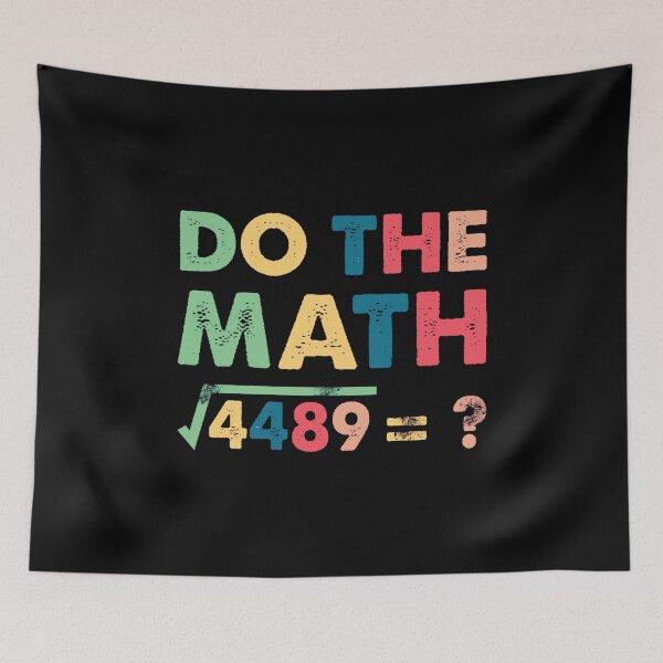 Item preview, Do The Math Square Root 4489 Funny Math Quote – Colorful Retro Design designed and sold by MotivaChic.