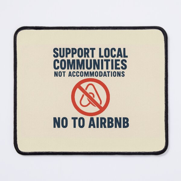 Item preview, Support Local Communities, no accommodations - No To Airbnb - Anti Airbnb designed and sold by SassyArtistry.