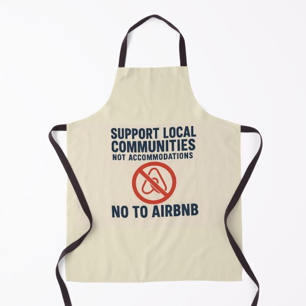 Item preview, Support Local Communities, no accommodations - No To Airbnb - Anti Airbnb designed and sold by SassyArtistry.