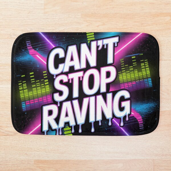 Item preview, Can’t Stop Raving | ClearPulse designed and sold by ClearPulse.