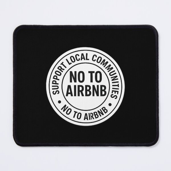 Item preview, Black White Support Local Communities, no accommodations - No To Airbnb - Anti Airbnb designed and sold by SassyArtistry.