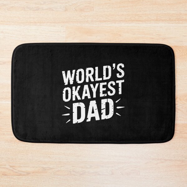 Item preview, World's Okayest Dad designed and sold by jkrphoto.