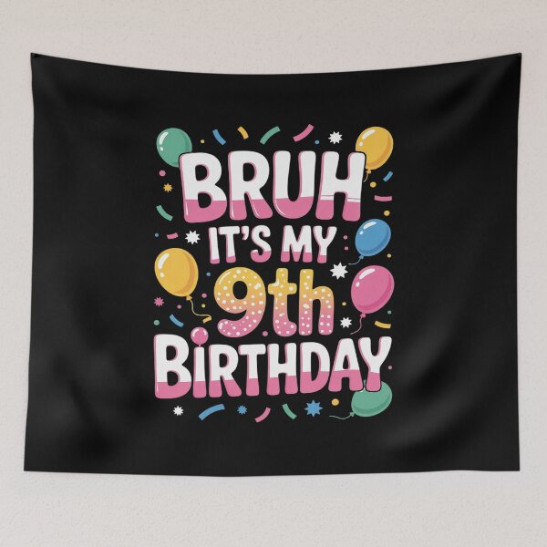 Item preview, Bruh It's My 9th Birthday I'm 9 Years Old Birthday Present 6  designed and sold by HuValverdeArt.