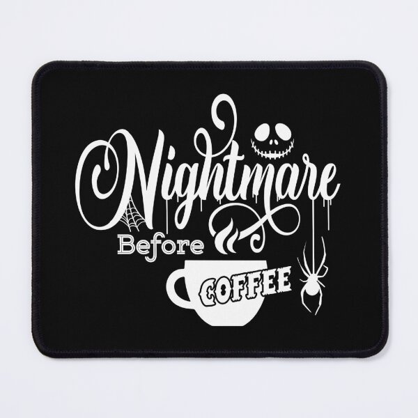 Item preview, Nightmare before Coffee designed and sold by Artis-t-fun.
