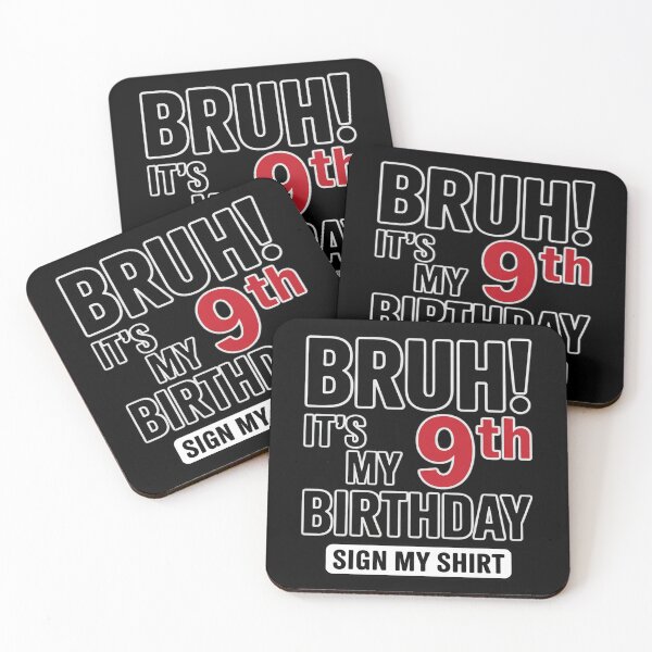 Item preview, Bruh It's My 9th Birthday Sign My 9 Years Old Birthday  designed and sold by GGrizeldaRivas.