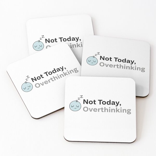Item preview, Not Today Overthinking – Funny Mental Health Quote designed and sold by MofazStyle.