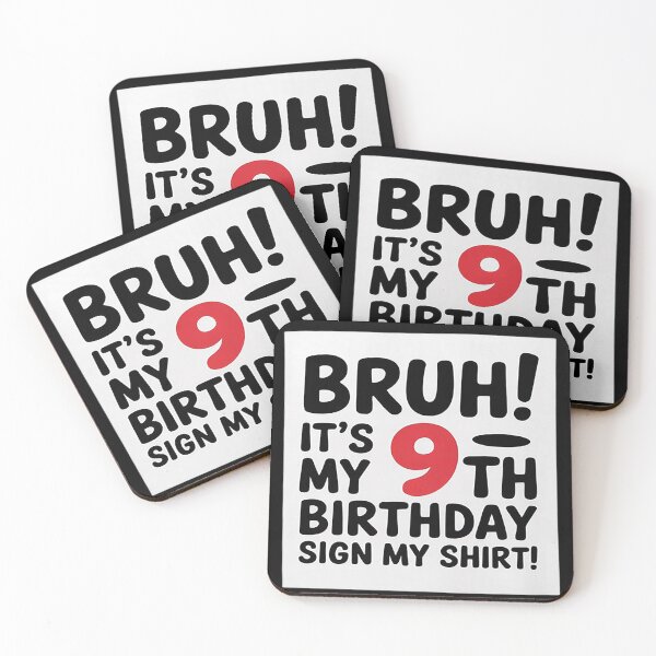 Item preview, Bruh It's My 9th Birthday Sign My 9 Years Old Party36  designed and sold by GGrizeldaRivas.