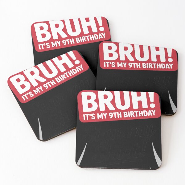 Item preview, Bruh It's My 9th Birthday 9 Years Old Sign My  designed and sold by GGrizeldaRivas.