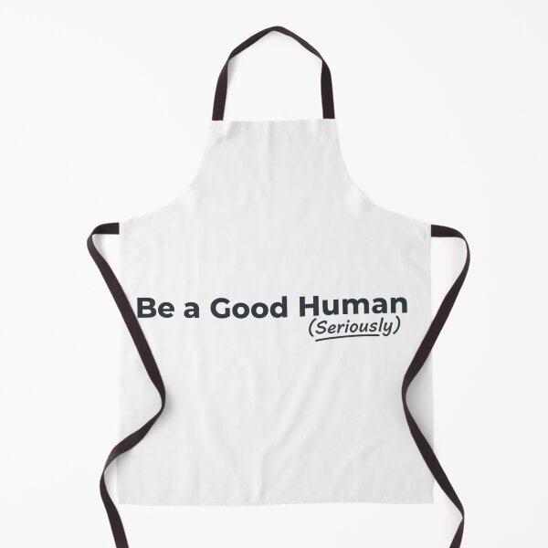 Item preview, Be A Good Human Seriously – Modern Motivational Design designed and sold by MofazStyle.