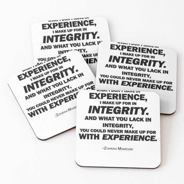 Artikelvorschau, Integrity Over Experience — Zohran Mamdani Inspired Quote Design entworfen und verkauft von felixpauli.