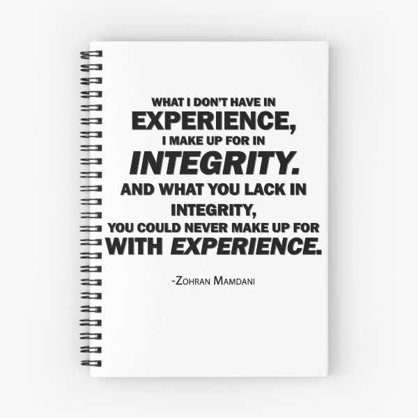 Item preview, Integrity Over Experience — Zohran Mamdani Inspired Quote Design designed and sold by felixpauli.