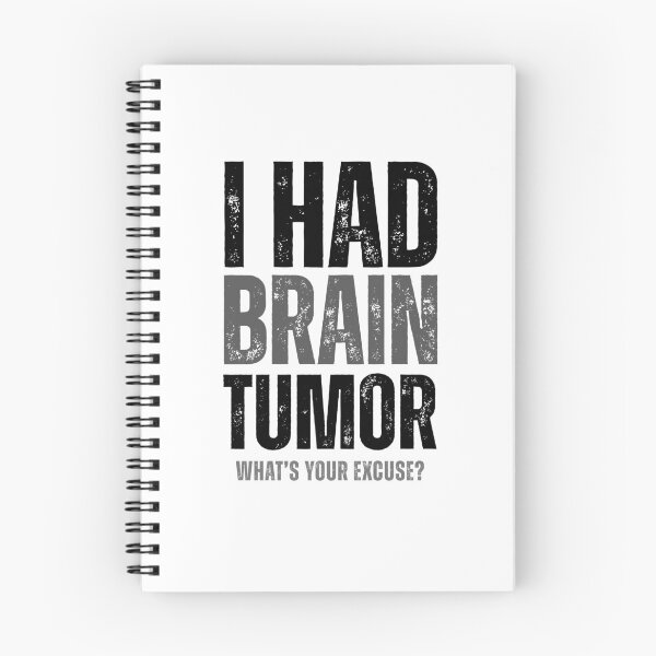 Item preview, I Had a Brain Tumor What’s Your Excuse Recovery funny sayings designed and sold by HumansStuck12.