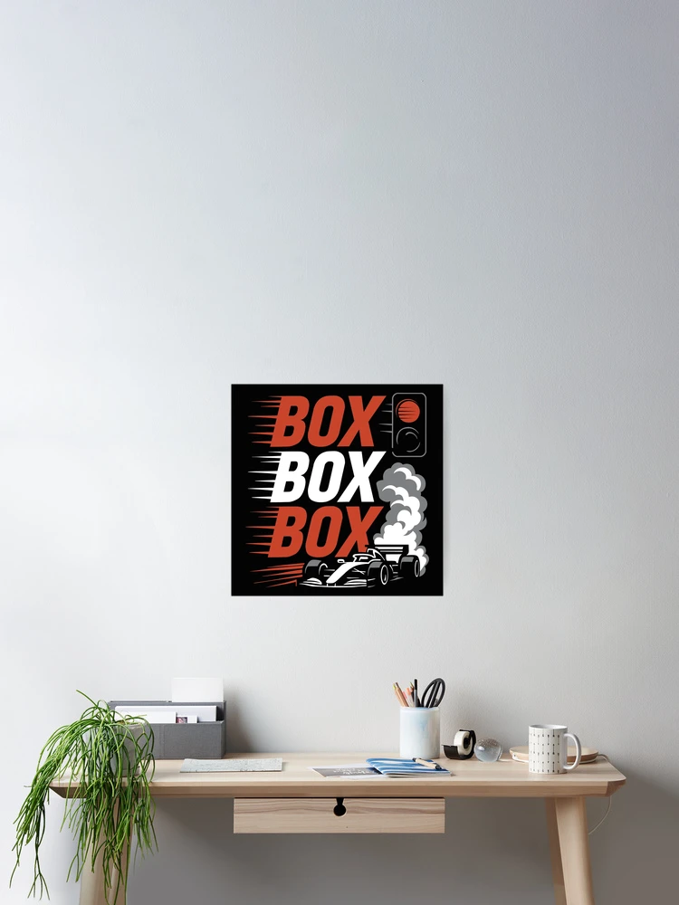 Thumbnail 2 of 3, Poster, F1 Box Box Box Racing designed and sold by ChunkByChunk.