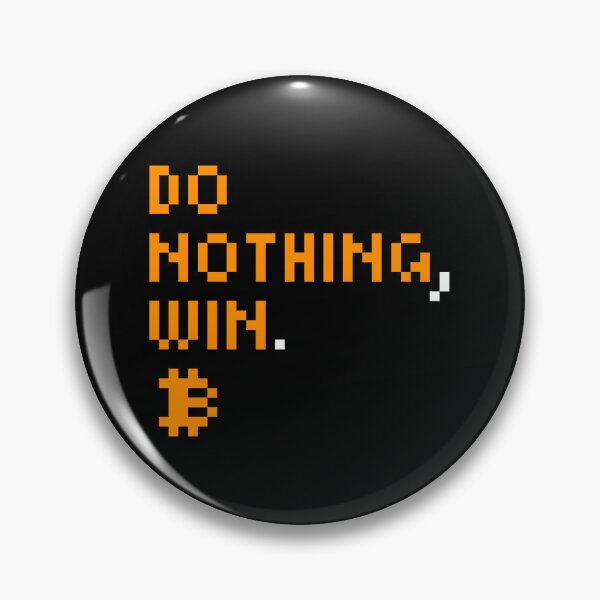 Item preview, Do nothing, win - Bitcoin Quote - Pixel Font designed and sold by CyberRex.