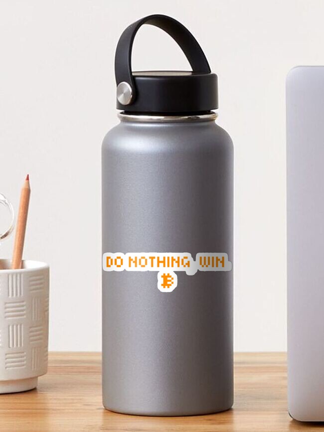 Thumbnail 1 of 3, Sticker, Do nothing, win - Bitcoin Quote - Computer Font designed and sold by CyberRex.