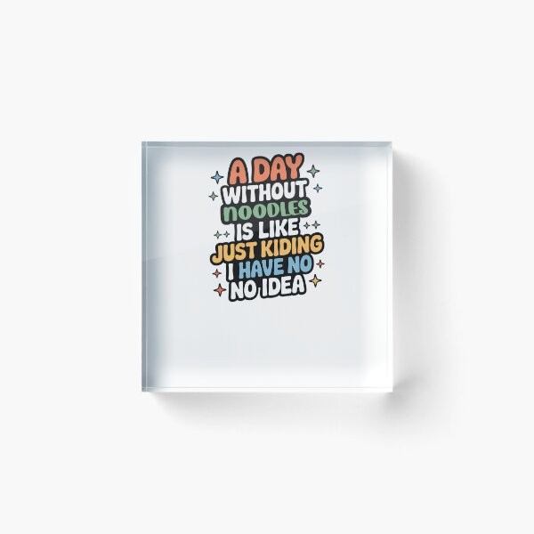Item preview, A Day Without Noodles Is Like Just Kidding - Cool & Funny Noodles Lover designed and sold by Watsonarts.