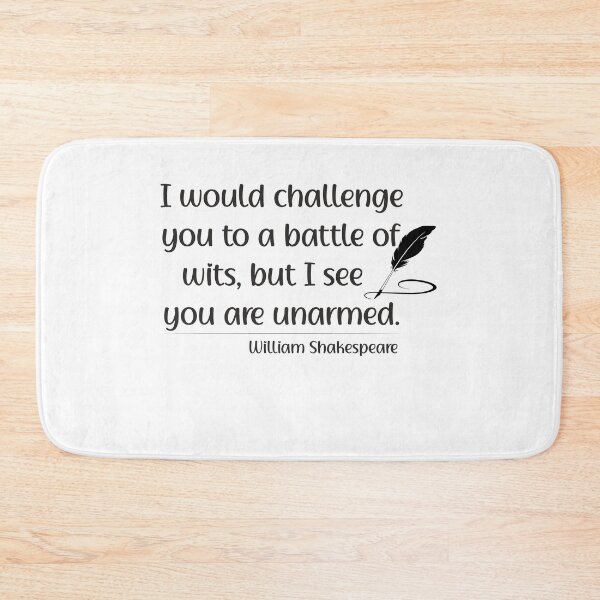 Item preview, Sarcastic and funny Shakespeare quote designed and sold by AngryDuckShopTM.