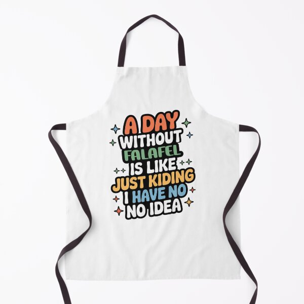 Item preview, A Day Without Falafel Is Like Just Kidding - Cool & Funny Falafel Lover designed and sold by Watsonarts.