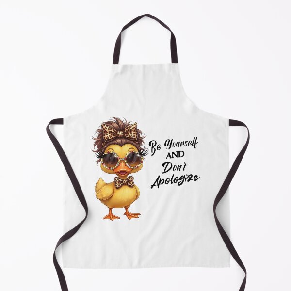 Item preview, Girls Be Yourself and Don't Apologize Duck Funny Duck designed and sold by BornBorn.