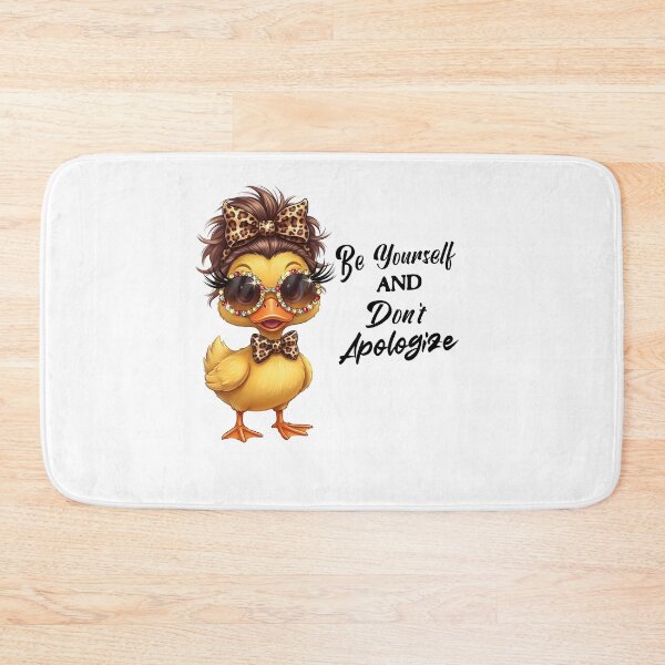 Item preview, Girls Be Yourself and Don't Apologize Duck Funny Duck designed and sold by BornBorn.
