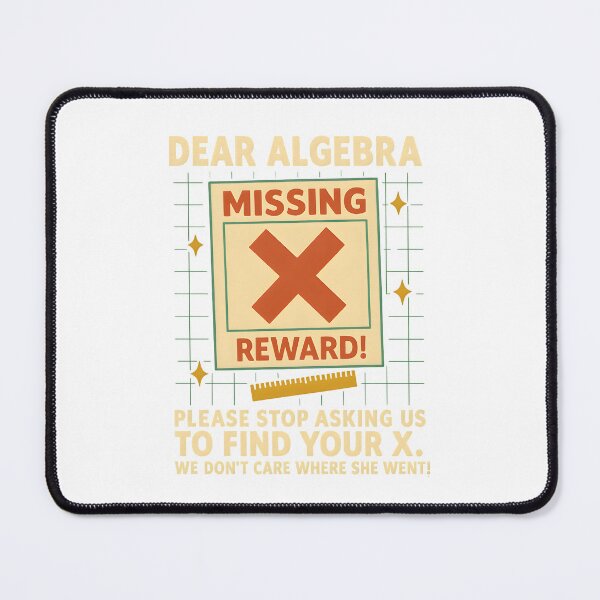 Item preview, Dear algebra please stop asking us to find your x - math designed and sold by Motorsport Car Gadgets.