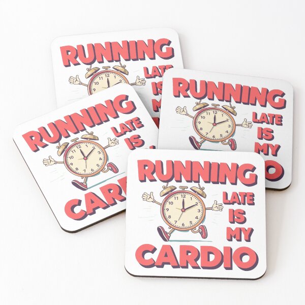 Item preview, Running Late Sarcasm  designed and sold by Room303Ltd.