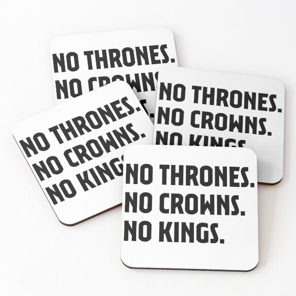 Item preview, no thrones, no crowns, no kings protest  designed and sold by Printellarium.