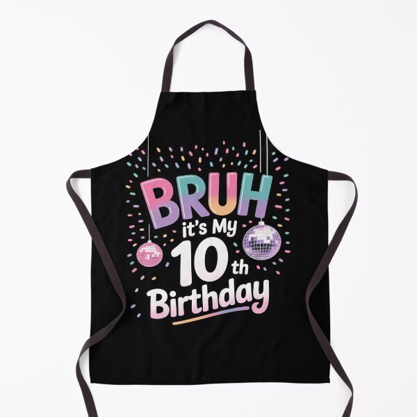 Item preview, Bruh It's My 10th Birthday 10 Year Old 10th Birthday Girl 3  designed and sold by NeomiStoreSS.