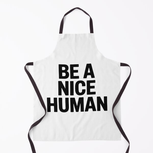 Item preview, Be A Nice Human designed and sold by Hairball-Pets.