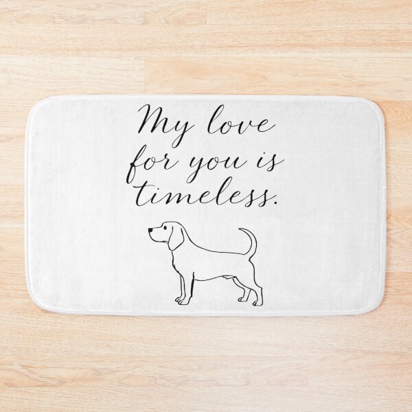 Item preview, My Love For You Is Timeless Minimal Beagle Quote designed and sold by Tong4130.