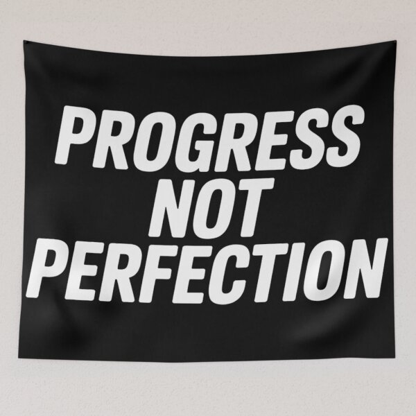 Item preview, Progress Not Perfection – Motivational Quote for Mental Health & Self Care designed and sold by Hairball-Pets.