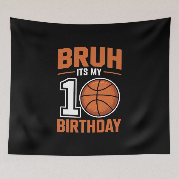 Item preview, Bruh It's My 10th Birthday 10 Year Old Basketball Theme bday  designed and sold by NeomiStoreSS.
