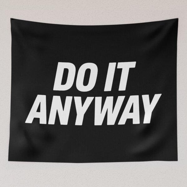 Item preview, Do It Anyway – Motivational Quote for Mental Health & Self Care designed and sold by Hairball-Pets.