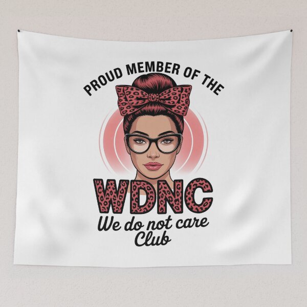 Item preview, Proud Member Of We Do Not Care Club designed and sold by Patricsselin.