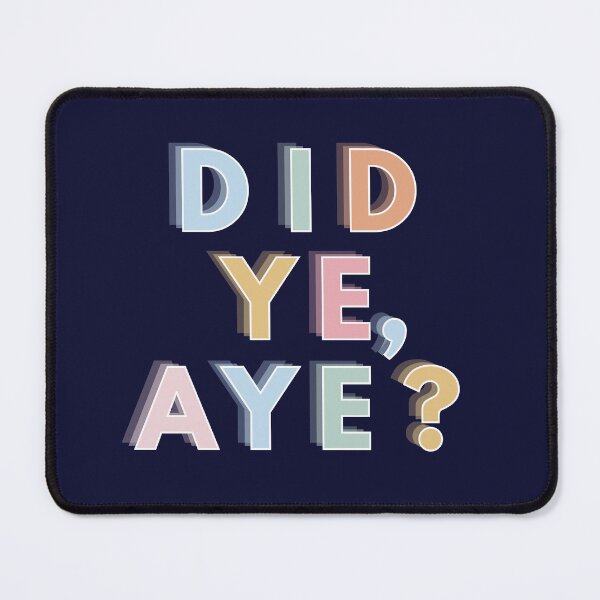 Item preview, Did Ye, Aye? – Funny Scottish Saying Design in Colourful, Playful Style designed and sold by tenementstudios.