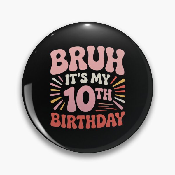 Item preview, Bruh It's My 10th Birthday 10 Year Old Birthday 12  designed and sold by NeomiStoreSS.