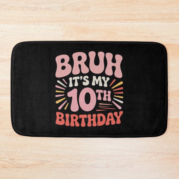 Item preview, Bruh It's My 10th Birthday 10 Year Old Birthday 12  designed and sold by NeomiStoreSS.
