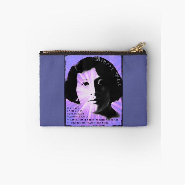 Item preview, Simone Weil quote: If all men, by the act of being born, are destined to suffer violence, that is a truth to which the empire of circumstances closes their minds. designed and sold by artbleed.