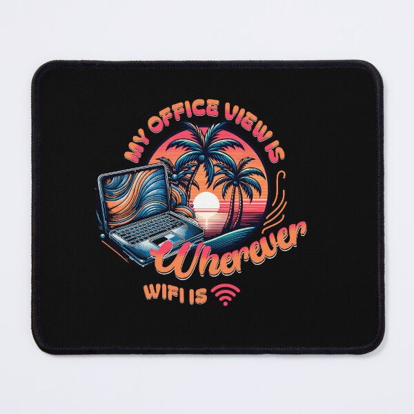 Item preview, My Office View Is Wherever WiFi Is Digital Nomad Life Sunset designed and sold by MasterKlaw.