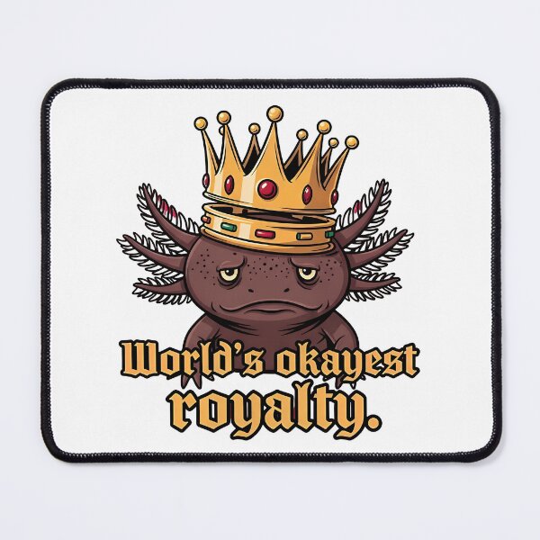 Item preview, World's Okayest Royalty Crowned Axolotl – Gift for Modest Achievers designed and sold by Luminari Creations.