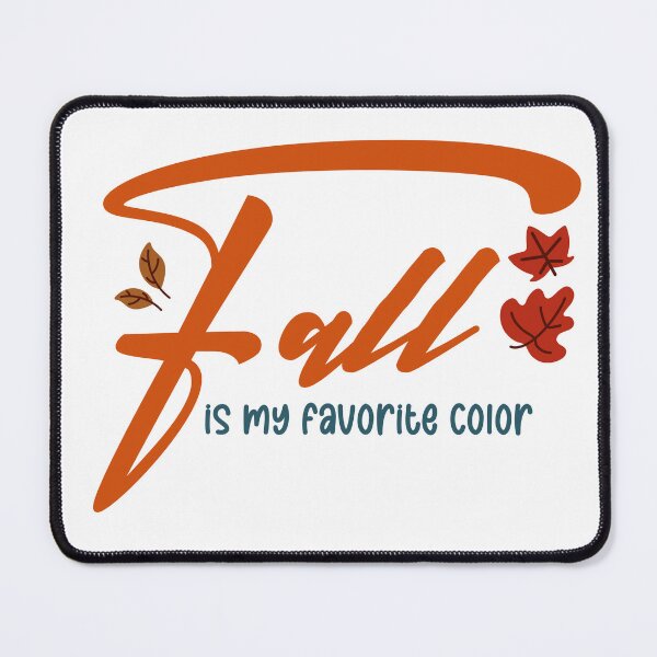 Item preview, Fall Is My Favorite Color – Autumn Aesthetic Cozy Quote Design designed and sold by OB-Store.