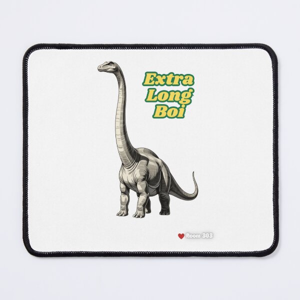 Item preview, Extra Long Boi Brontasaurus Joke designed and sold by Room303Ltd.
