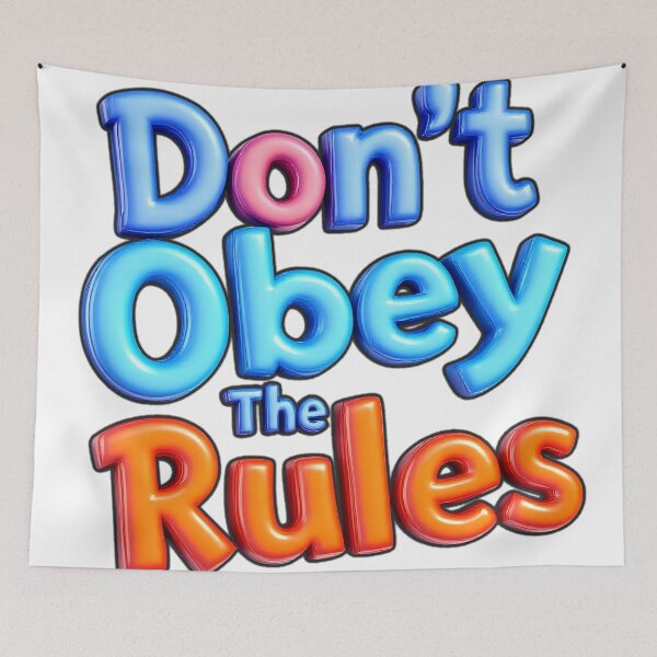 Item preview, Don’t Obey the Rules — Bold 3D Typography Quote Design designed and sold by Aileen404.