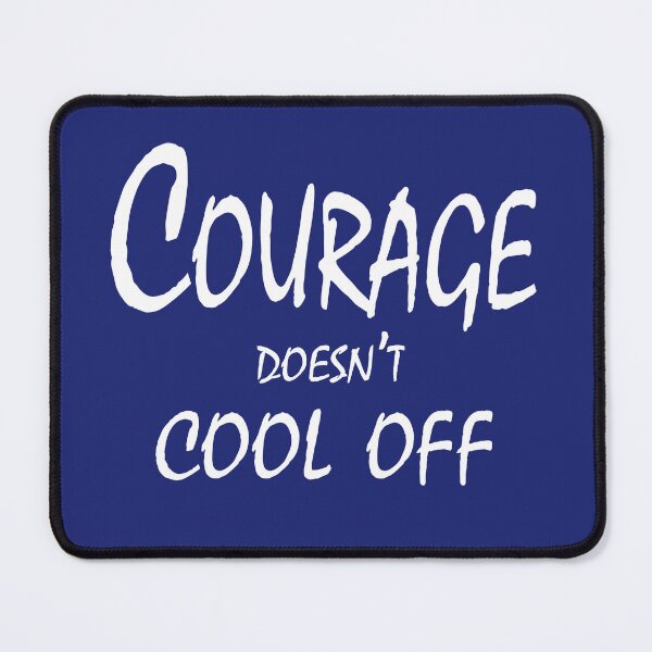 Item preview, Courage Doesn’t Cool Off – Alpha Energy & Resilience Quote Design designed and sold by ArtNestVerse.