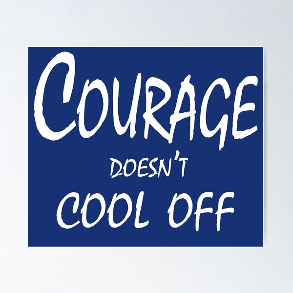 Item preview, Courage Doesn’t Cool Off – Alpha Energy & Resilience Quote Design designed and sold by ArtNestVerse.