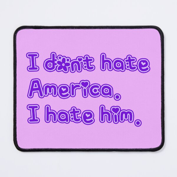 Item preview, I don't hate America - I hate him (purple) designed and sold by Thelittlelord.